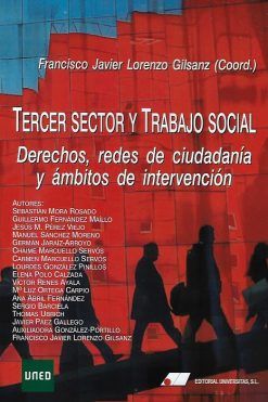 TERCER SECTOR Y TRABAJO SOCIAL. Derechos, redes de ciudadanía y ámbitos de intervención