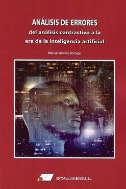 ANÁLISIS DE ERRORES. Del análisis contrastivo a la era de la inteligencia artificial