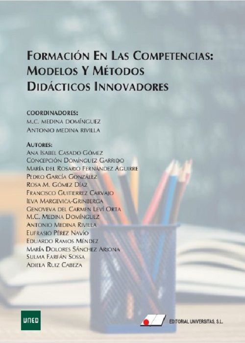 FORMACIÓN EN LAS COMPETENCIAS: MODELOS Y MÉTODOS DIDÁCTICOS INNOVADORES