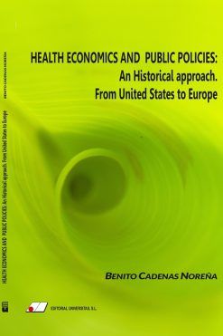 HEALTH ECONOMICS AND PUBLIC POLICIES: AN HISTORICAL APPROACH. FROM UNITED STATES  TO EUROPE