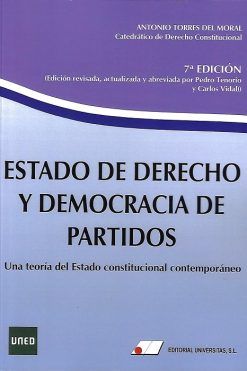 ESTADO DE DERECHO Y DEMOCRACIA DE PARTIDOS 7ª ED. (Edición revisada, actualizada y abreviada por Pedro Tenorio y Carlos Vidal)