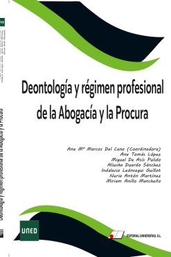DEONTOLOGÍA Y RÉGIMEN PROFESIONAL DE LA ABOGACÍA Y LA PROCURA