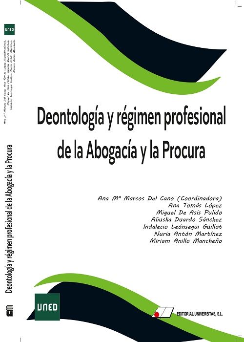 DEONTOLOGÍA Y RÉGIMEN PROFESIONAL DE LA ABOGACÍA Y LA PROCURA